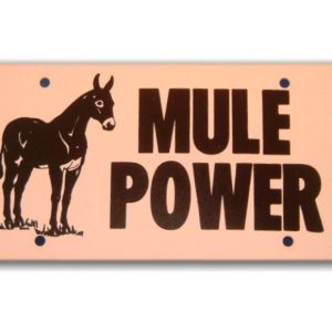 LICENSE PLATE, MULE POWER